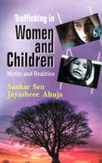 Trafficking in Women and Children Myths and Realities