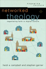 Networked Theology (Engaging Culture)