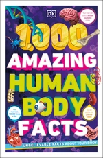 1,000 Amazing Human Body Facts