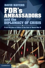 FDR's Ambassadors and the Diplomacy of Crisis