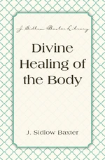 Divine Healing Of The Body