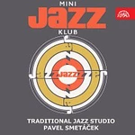 Traditional Jazz Studio/Pavel Smetáček – Mini Jazz Klub (?)
