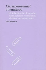 Ako si porozumieť s literatúrou - Zora Prušková