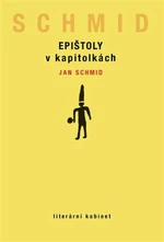 Epištoly v kapitolkách - Jan Schmid