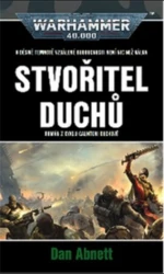 Stvořitel duchů - WARHAMMER 40.000 - Dan Abnett