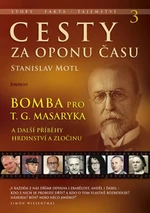 Cesty za oponu času 3 - Stanislav Motl