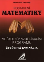 Postavení matematiky ve školním vzdělávacím programu na čtyřletém gymnáziu - Eduard Fuchs, Dan Hrubý