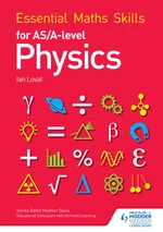 Essential Maths Skills for AS/A Level Physics