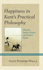 Happiness in Kantâs Practical Philosophy