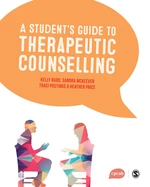 A Studentâ²s Guide to Therapeutic Counselling