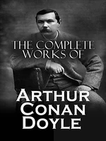 The Complete Works of Arthur Conan Doyle