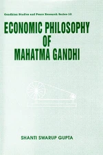 Economic Philosophy of Mahatma Gandhi