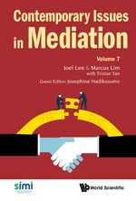 Contemporary Issues In Mediation - Volume 7