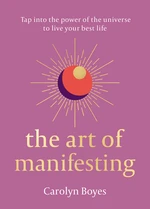 The Art of Manifesting