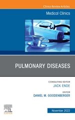 Pulmonary Diseases, An Issue of Medical Clinics of North America, E-Book