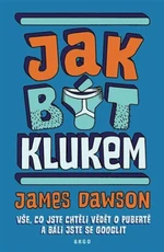 Jak být klukem - James Dawson