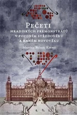 Pečeti hradiských premonstrátů v pozdním středověku a raném novověku - Martina Bolom-Kotari