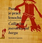 Psaní je práce lenochů / Čállin lea joavdelasaid bargn - Hans Ragnar Mathisen