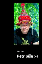 Petr píše :-) - Petr Fiala