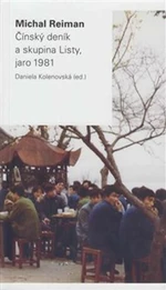 Čínský deník a skupina Listy, jaro 1981 - Michal Reiman, Daniela Kolenovská