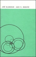 Jazz II: Rodiče - Jiří Klobouk