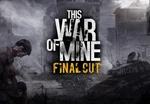 This War of Mine: Final Cut EU Steam CD Key