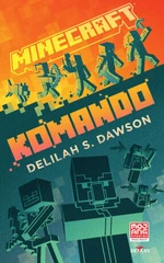 Minecraft - Komando - Delilah S. Dawson