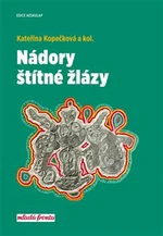 Nádory štítné žlázy - Kateřina Kopečková