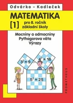 Matematika 1 pro 8. ročník základní školy - Oldřich Odvárko, Jiří Kadleček