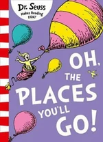 Oh, The Places You´ll Go! - Dr. Seuss