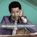 Allen Toussaint - Everything I Do Is Gonh Be Funky (180g) (LP) Disco de vinilo