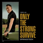 Bruce Springsteen - Only The Strong Survive (Gatefold) (Poster) (Etched) (2 LP)