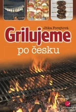 Grilujeme po česku - Jitka Forejtová - e-kniha