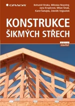 Konstrukce šikmých střech - Miloslav Novotný, Bohumil Straka, Jana Krupicová, Milan Šmak, Zdeněk Vejpustek - e-kniha