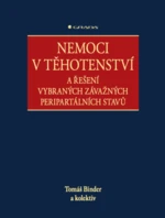 Nemoci v těhotenství - Tomáš Binder, kolektiv autorů - e-kniha