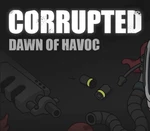 Corrupted: Dawn of Havoc Steam Account