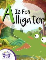 A Is For Alligator