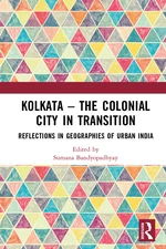 Kolkata â The Colonial City in Transition