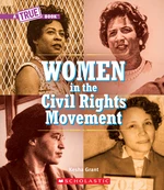 Women in the Civil Rights Movement (A True Book)