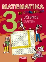 Matematika se Čtyřlístkem 3 Učebnice - Alena Rakoušová, Marie Kozlová, Šárka Pěchoučková