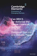 Can BRICS De-dollarize the Global Financial System?