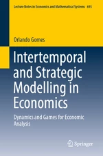 Intertemporal and Strategic Modelling in Economics