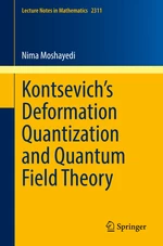 Kontsevichâs Deformation Quantization and Quantum Field Theory