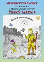 Český jazyk 4.r. ZŠ - Čtení s porozuměním - metodický průvodce