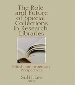 The Role and Future of Special Collections in Research Libraries