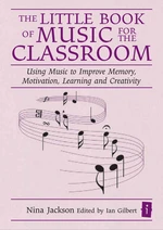 The Little Book of Music for the Classroom