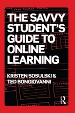 The Savvy Student's Guide to Online Learning