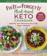 Fix-It and Forget-It Plant-Based Keto Cookbook
