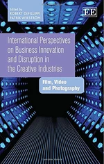 International Perspectives on Business Innovation and Disruption in the Creative Industries