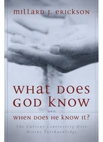 What Does God Know and When Does He Know It?